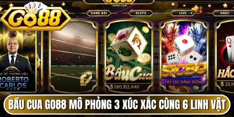 Bầu cua Go88 mô phỏng ba xúc xắc cùng sáu linh vật