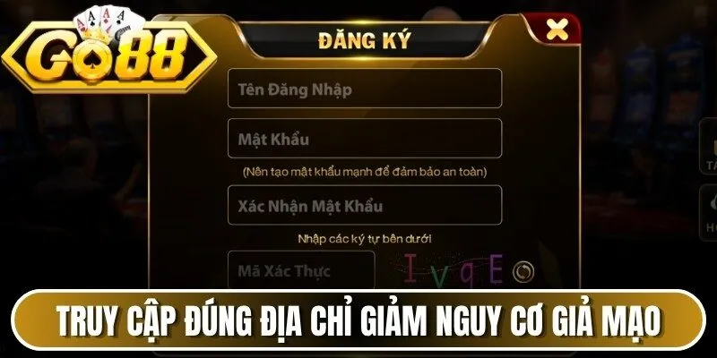 Truy cập đúng địa chỉ giúp giảm nguy cơ gặp trang giả mạo