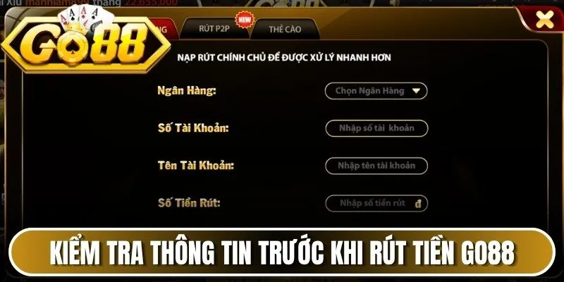 Giao diện kiểm tra thông tin khi rút tiền Go88 